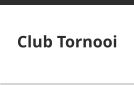 Club Tornooi